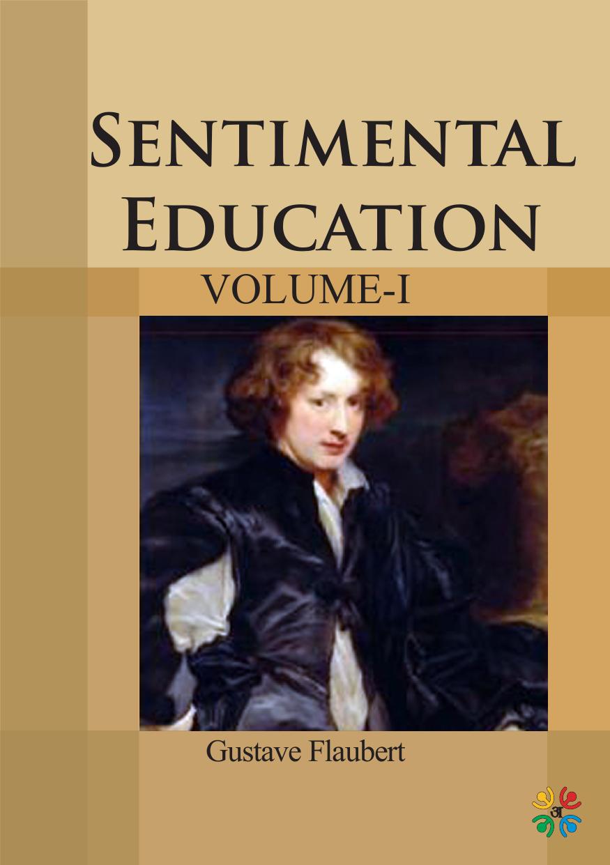 Sentimental Educationः Volume I